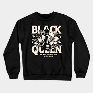 Black Queen The Most Powerful Chess African American Vintage Crewneck Sweatshirt